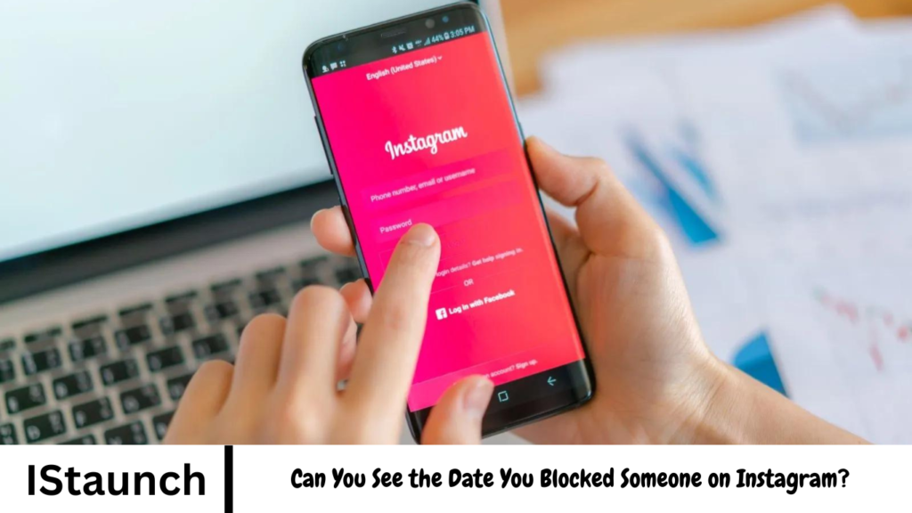 Can You See the Date You Blocked Someone on Instagram?