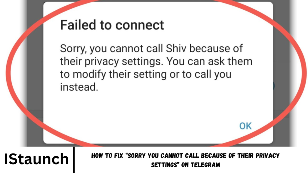 Sorry You Cannot Call Because of Their Privacy Settings