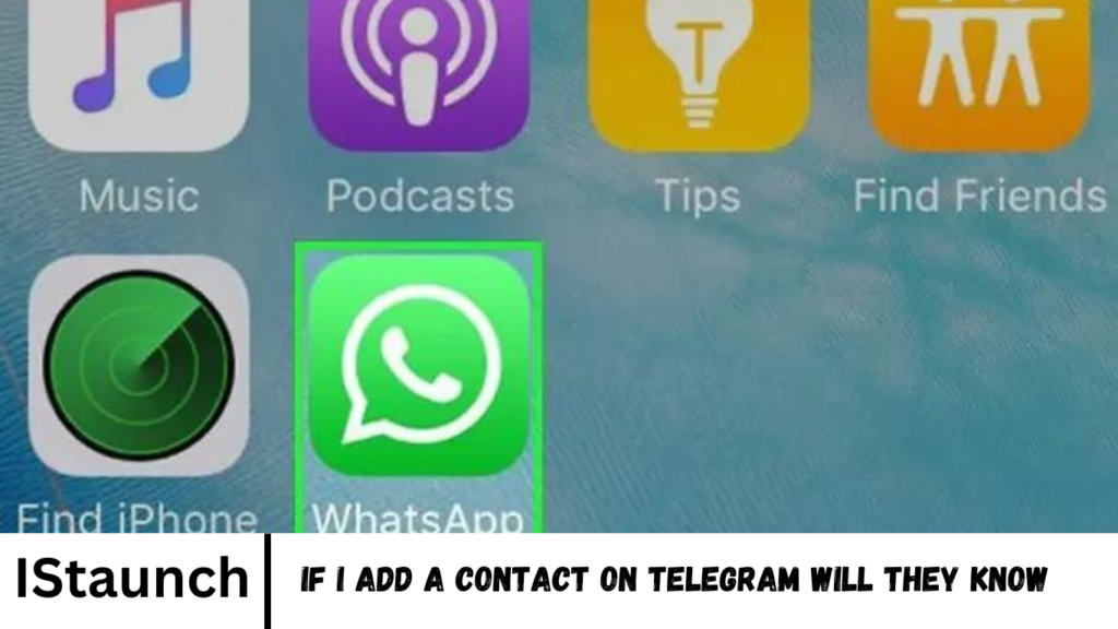 If i Add a Contact on Telegram Will They Know