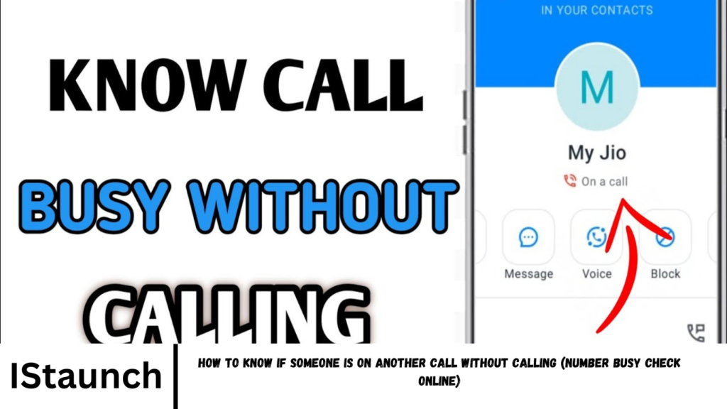 Call Without Calling (Number Busy Check Online