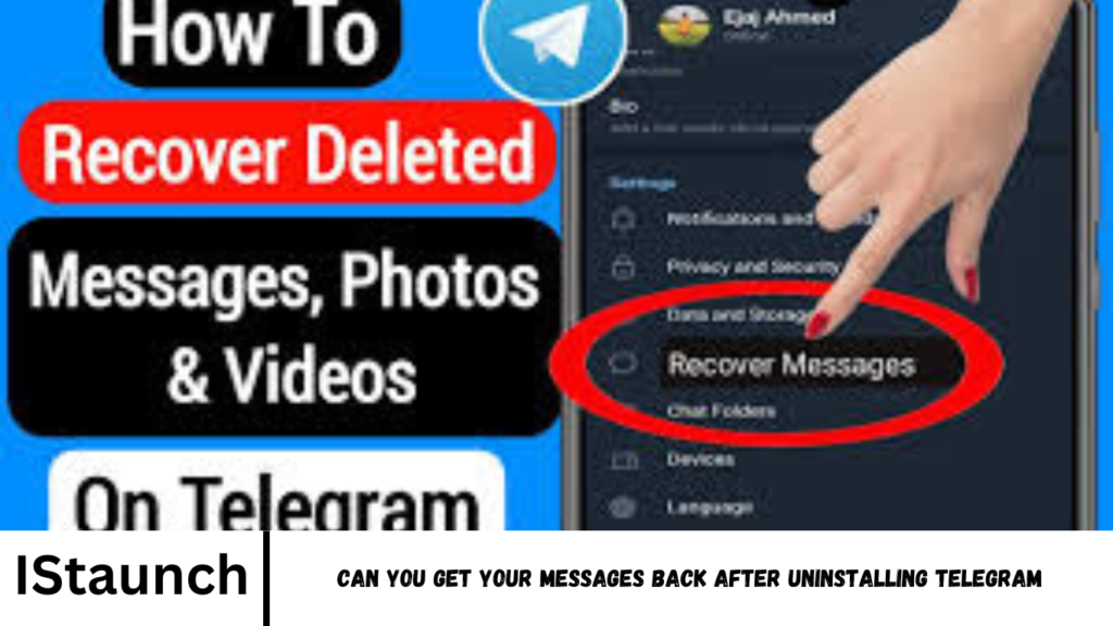 Can You Get Your Messages Back After Uninstalling Telegram