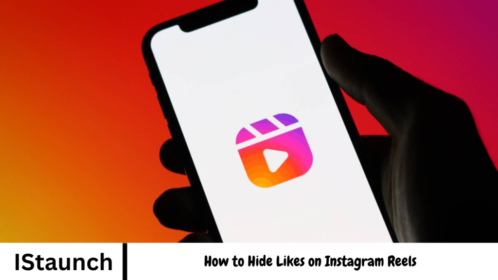 How to Hide Likes on Instagram Reels
