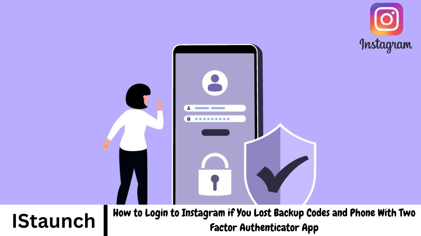 How to Login to Instagram if You Lost Backup Codes and Phone With Two ...