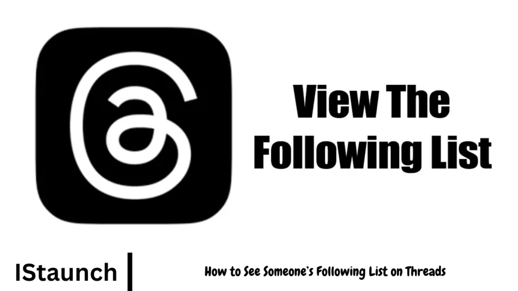 How to See Someone’s Following List on Threads