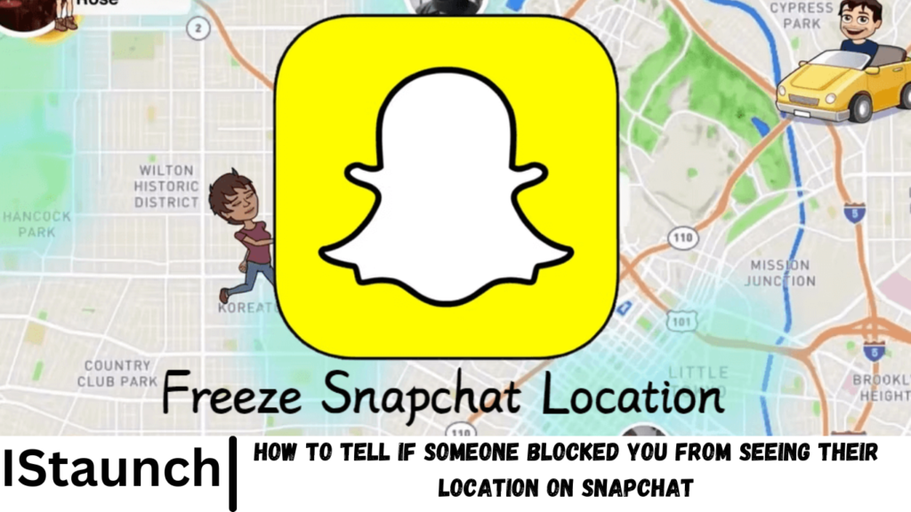 How to Tell If Someone Blocked You from Seeing Their Location on Snapchat