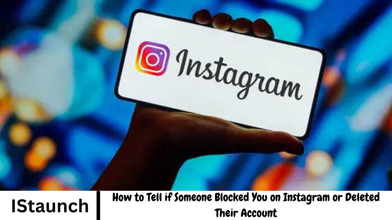 How to Tell if Someone Blocked You on Instagram or Deleted Their ...