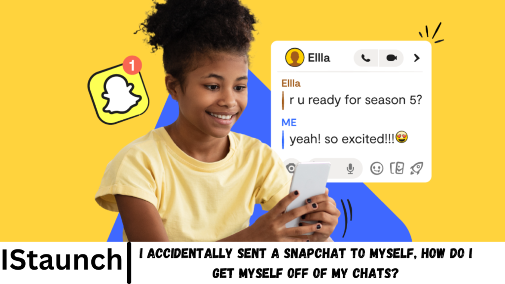 I Accidentally Sent a Snapchat to Myself, How do i Get Myself Off of My Chats?