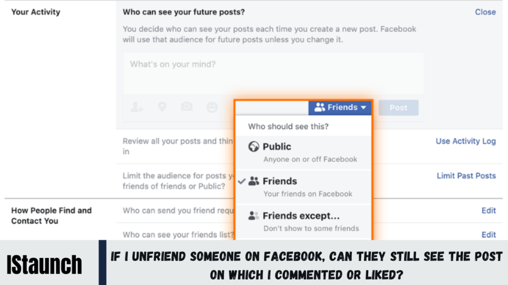 If i Unfriend Someone on Facebook, Can They Still See the Post on Which i Commented or Liked?