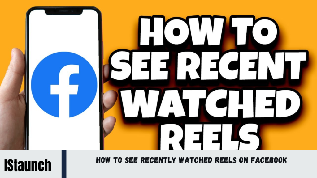 How to See Recently Watched Reels on Facebook