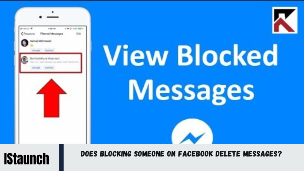 Does Blocking Someone on Facebook Delete Messages?
