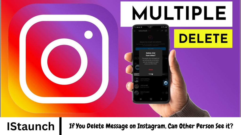 If You Delete Message on Instagram, Can Other Person See it?