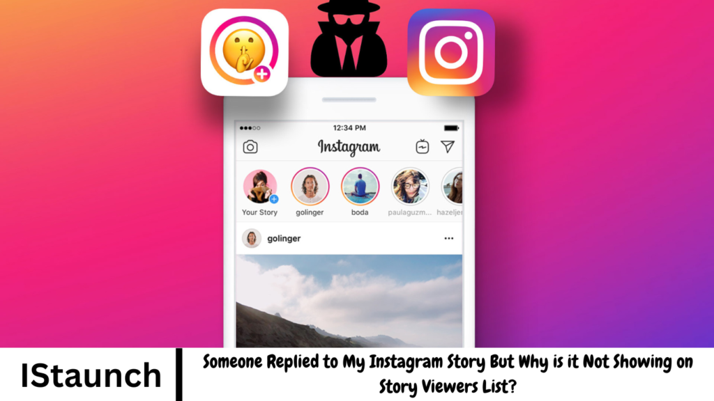 Someone Replied to My Instagram Story But Why is it Not Showing on Story Viewers List?